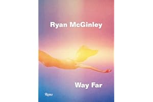 Ryan McGinley: Way Far