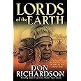 Lords of the Earth: An Incredible But True Story from the Stone-Age Hell of Papua's Jungle