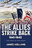 The Allies Strike Back, 1941-1943: The War in the West, Volume Two