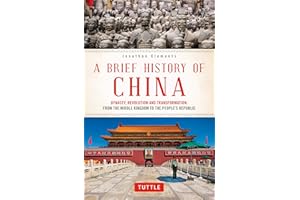 Brief History of China: Dynasty, Revolution and Transformation: From the Middle Kingdom to the People's Republic (Brief Histo