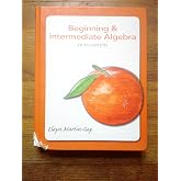 Beginning &amp; Intermediate Algebra (5th Edition)