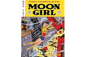 The EC Archives: The Complete Moon Girl