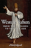 Western Sufism: From the Abbasids to the New Age