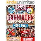 Lazy Carnivore Diet Cookbook: Improve Your Health, Boost Your Energy, and Shed Pounds with Hustle-Free, Quick, and Scrumptiou