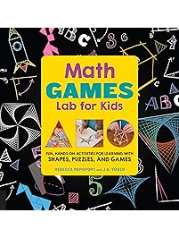 Math Games Lab for Kids: Fun, Hands-On Activities for Learning with Shapes, Puzzles, and Games (Lab Series)