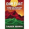 Oak Flat: A Fight for Sacred Land in the American West