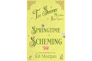 Springtime Scheming (The Sister's Mail-Order Bride Company Book 4)