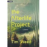 The Afterlife Project: A Novel