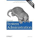 Essential System Administration: Tools and Techniques for Linux and Unix Administration, 3rd Edition