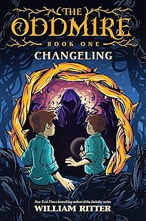 The Oddmire, Book 1: Changeling