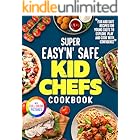 Super Easy'n' Safe Kid Chefs Cookbook: Fun and Safe Recipes for Young Chefs to Explore, Play, and Cook with Confidence | Full Color Edition