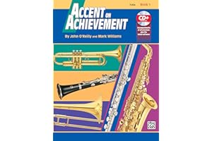 Accent on Achievement, Book 1: Tuba a Comprehensive Band Method That Develops Creativity and Musicianship