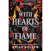 With Hearts of Flame (Standard Edition): A Novel (Bloodwing Academy, 4)