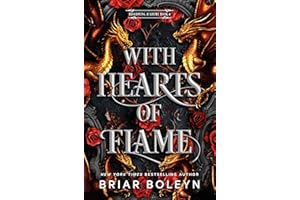 With Hearts of Flame: A Novel (Bloodwing Academy Book 4)