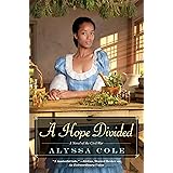 A Hope Divided (The Loyal League)