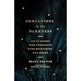 Companions in the Darkness: Seven Saints Who Struggled with Depression and Doubt