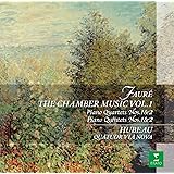 フォーレ：室内楽全集第１集