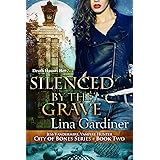 Silenced by the Grave: City of Bones 2 (Jess Vandermire, Vampire Hunter Book 6)