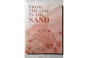 From the Line in the Sand : Accounts of USAF Company Grade Officers in Support of Desert Shield - Desert Storm