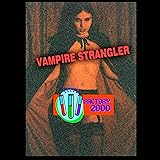 Vampire Strangler 2-DVD Collector's Edition
