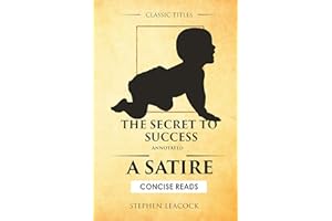 The Secret To Success (Annotated): A Satire