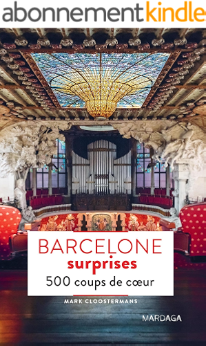 Download Barcelone surprises: 500 coups de cœur (Patrimoine régional) PDF
