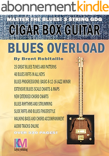 Download Cigar Box Guitar - Blues Overload: Complete Blues Method for 3 String Cigar Box Guitar (English Edition) PDF