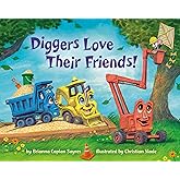 Diggers Love Their Friends! (Where Do...Series)
