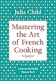 Mastering the Art of French Cooking, Volume 1