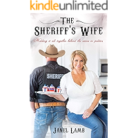 The Sheriff’s Wife: Holding it all together behind the scenes in politics book cover The Sheriff’s Wife: Holding it all together behind the scenes in politics book cover