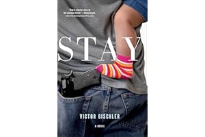 Stay: A Novel