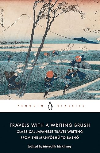 Download Travels with a Writing Brush: Classical Japanese Travel Writing from the Manyoshu to Basho PDF