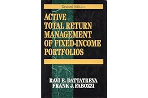 Active Total Return Management of Fixed-Income Portfolios: Risk Management and Portfolio Optimization Strategies