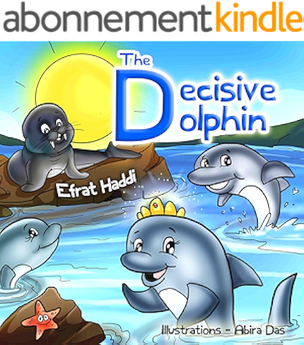 Download The Decisive Dolphin: Learn the value of decision-making! (English Edition) PDF