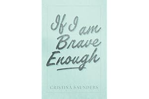 If I am Brave Enough