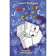 My Life as a Coder (The My Life series, 9): Tashjian, Janet, Tashjian ...