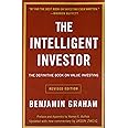 The Intelligent Investor: The Definitive Book on Value Investing. A Book of Practical Counsel (Revised Edition)