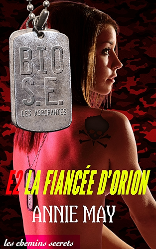 Download La Fiancée d'Orion (Bio Super Élite : les Aspirantes t. 2) PDF