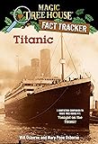 Titanic: A Nonfiction Companion to Magic Tree House
