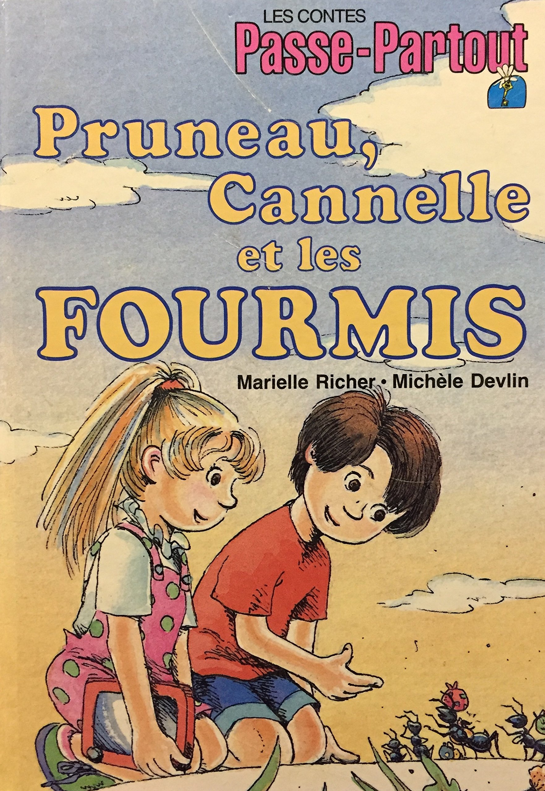 Pruneau, Cannelle Et Les Fourmis (Les Contes De Passe-Partout): Marielle  Richer, Michèle Devlin: 9782551122943: Books - Amazon.ca