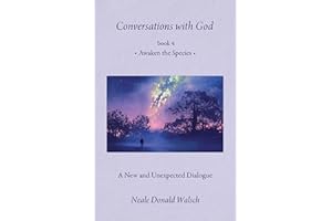 Conversations with God, Book 4: Awaken the Species
