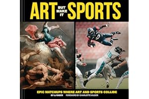 Art But Make It Sports: Epic Matchups where Art and Sports Collide