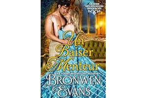 Un baiser menteur: Une romance régence de seconde chance (La série des Seigneurs Disgraciés t. 1) (French Edition)