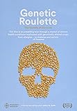 Genetic Roulette: The Gamble of Our Lives