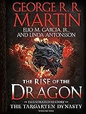 The Rise of the Dragon: An Illustrated History of