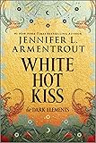 White Hot Kiss: The Dark Elements