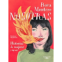 Nosotras. Historias de mujeres y algo más (Spanish Edition) book cover