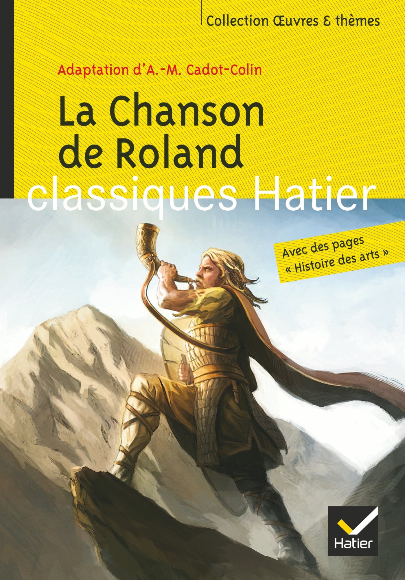 Amazon Fr La Chanson De Roland Cadot Colin Anne Marie Sarperi Helene Adeline Potelet Helene Decote Georges Livres
