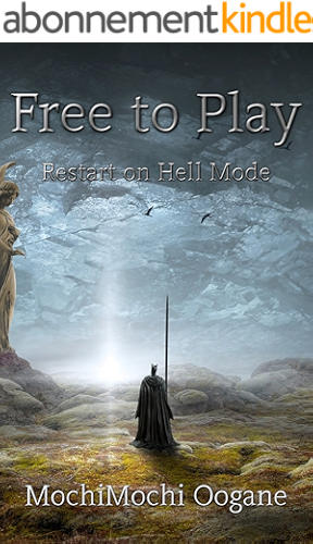 Download LitRPG Novel - Free to Play: Restart on Hell Mode: Strongest F2Per: A LitRPG webnovel volume 1 (Free to Play: Strongest F2Per) (English Edition) PDF