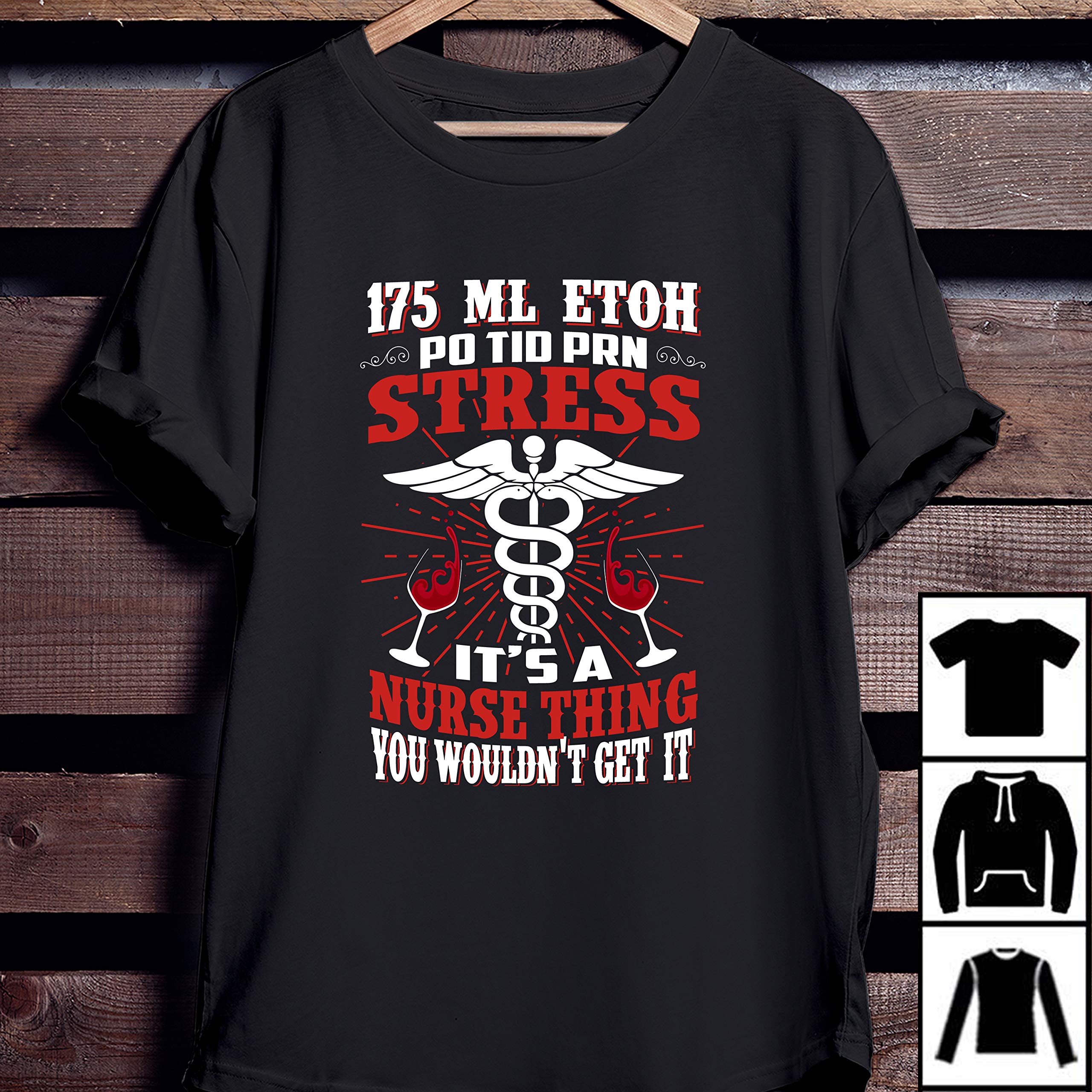 175 Ml Etoh Po Tio Pan Stress Nurse T Shirt It's A Nurse Thing T-shirt Long T-shirt 